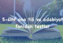 5-sinf ona tili va adabiyot fanidan testlar