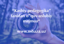 “Kasbiy pedagogika” fanidan o‟quv-uslubiy majmua “Kasbiy pedagogika” fanidan o‟quv-uslubiy majmua“