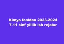 Kimyo fanidan 2023-2024 7-11 sinf yillik ish rejalar